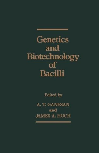 Genetics and Biotechnology of Bacilli