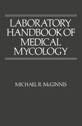 Laboratory Handbook of Medical Mycology