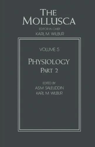 The Mollusca Vol.5: Physiology, Part 2