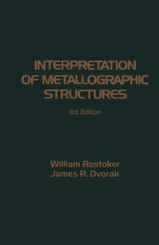 Interpretation of Metallographic Structures 3e