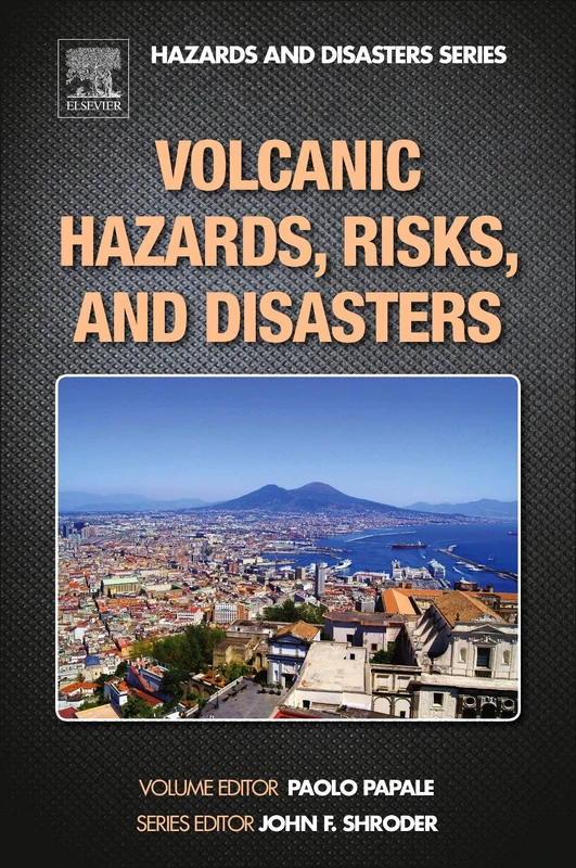 Volcanic Hazards, Risks and Disasters (Hazards and Disasters)