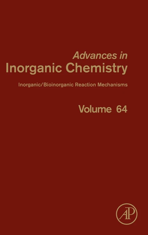 Inorganic/Bioinorganic Reaction Mechanisms: 64 (Advances in Inorganic Chemistry): Volume 64
