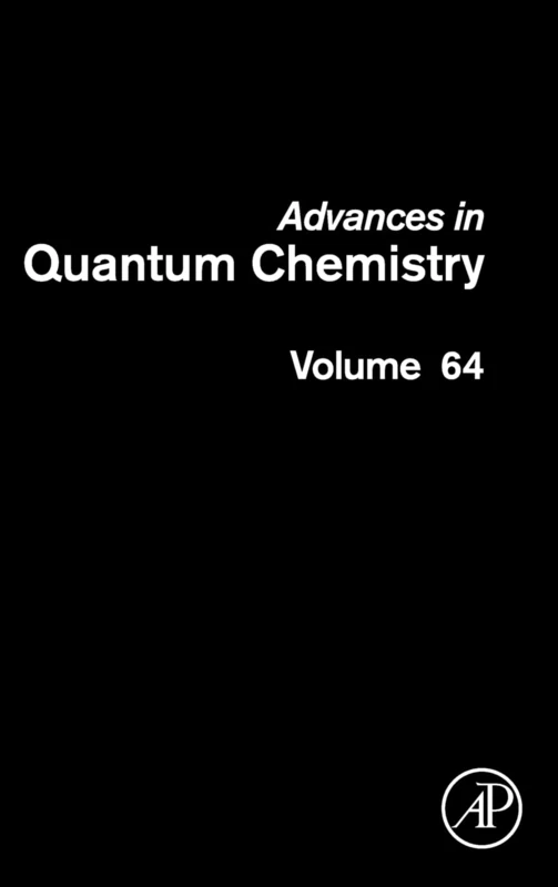 Advances in Quantum Chemistry: 64: Volume 64