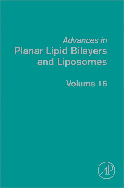 Advances in Planar Lipid Bilayers and Liposomes: 16: Volume 16