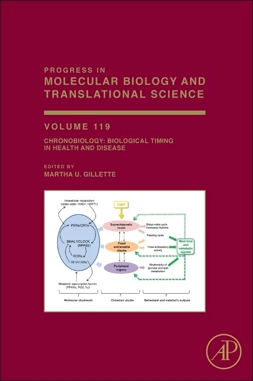 Chronobiology: Biological Timing in Health and Disease (Volume 119) (Progress in Molecular Biology and Translational Science, Volume 119)