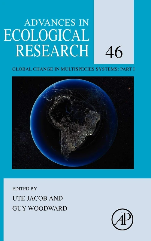 Global Change in Multispecies Systems: Part I: 46 (Advances in Ecological Research): Volume 46