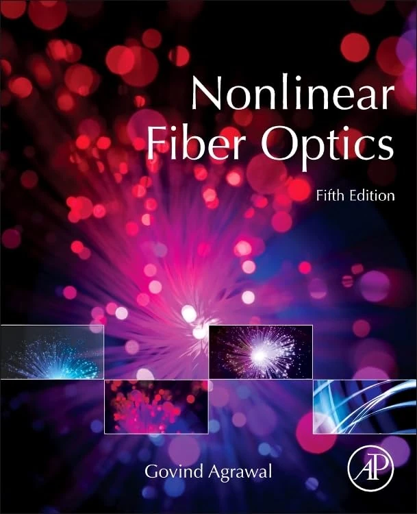 Nonlinear Fiber Optics (Optics and Photonics)