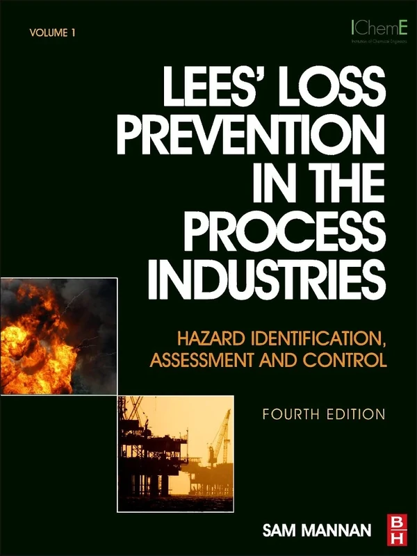 Lees' Loss Prevention in the Process Industries: Hazard Identification, Assessment and Control (Set of 3 volumes)