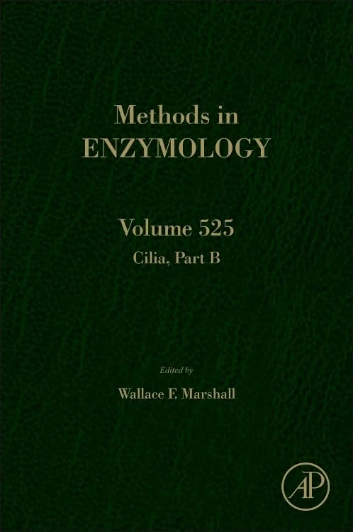 Academic Press Cilia, Part B (Volume 525) - Methods in Enzymology