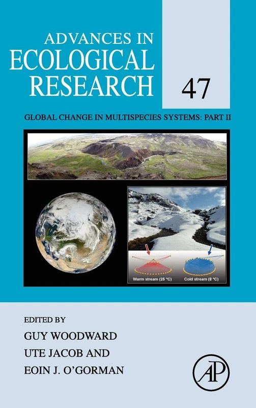 Advances in Ecological Research: Global Change in Multispecies Systems: Part II: Volume 47