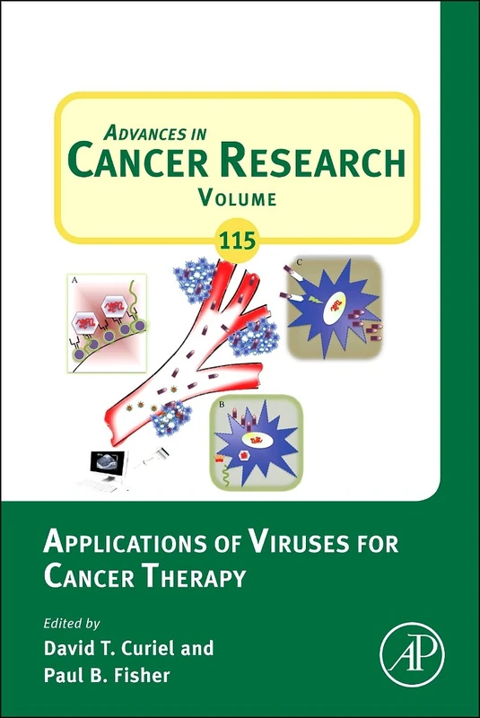 Applications of viruses for cancer therapy: 115 (Advances in Cancer Research): Volume 115