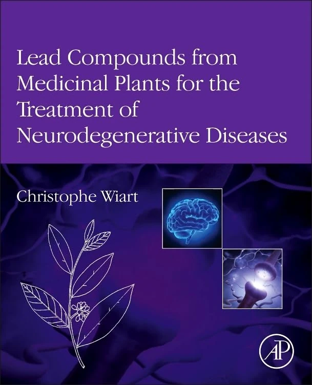 Lead Compounds from Medicinal Plants for the Treatment of Neurodegenerative Diseases (Pharmaceutical Leads from Medicinal Plants)