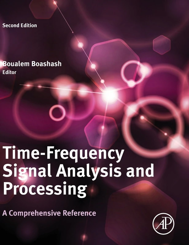 Academic Press Time-Frequency Signal Analysis and Processing