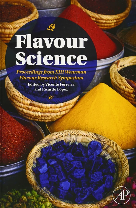 Flavour Science: Proceedings from XIII Weurman Flavour Research Symposium