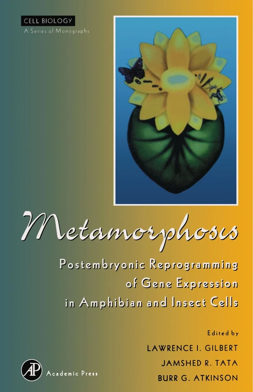 Metamorphosis: Postembryonic Reprogramming of Gene Expression in Amphibian and Insect Cells