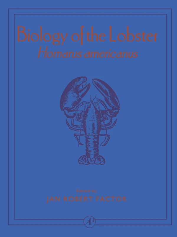 Biology of the Lobster: Homarus americanus