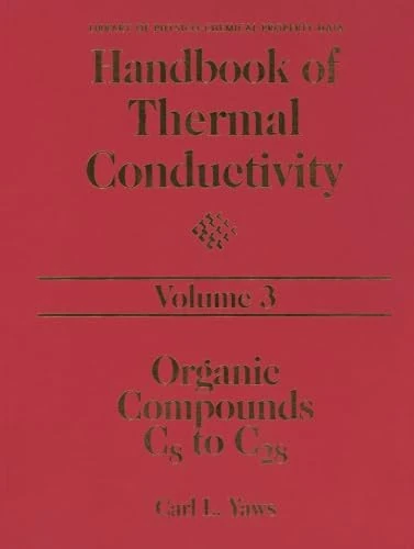 Handbook of Thermal Conductivity: Organic Compounds C8 to C28