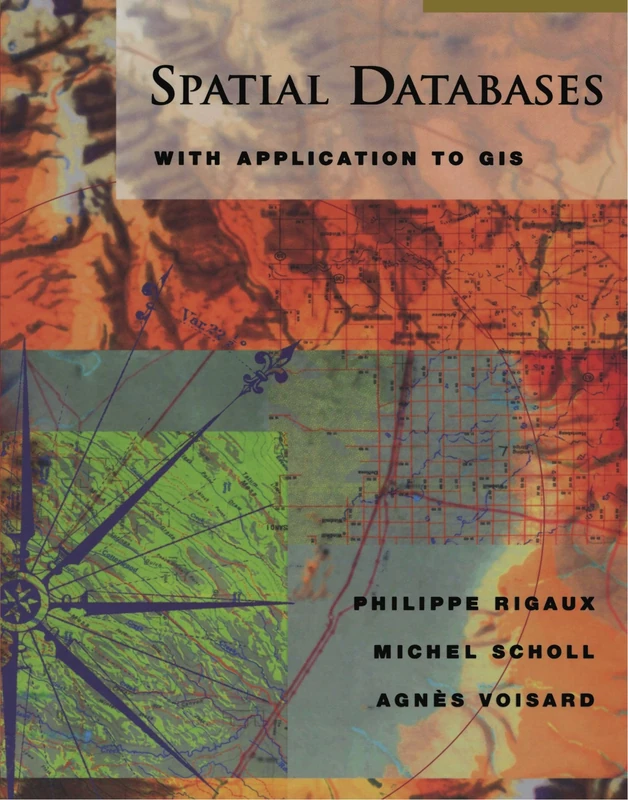 Spatial Databases: With Application to GIS