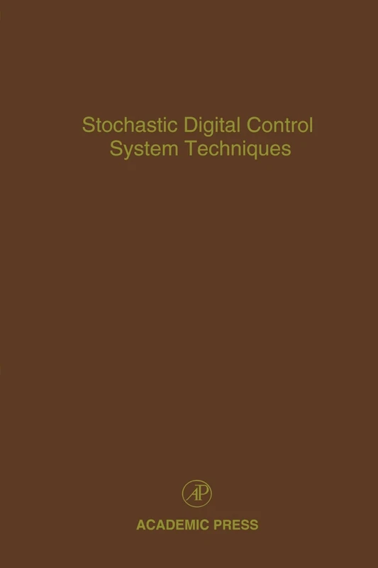 Stochastic Digital Control System Techniques: Advances in Theory and Applications