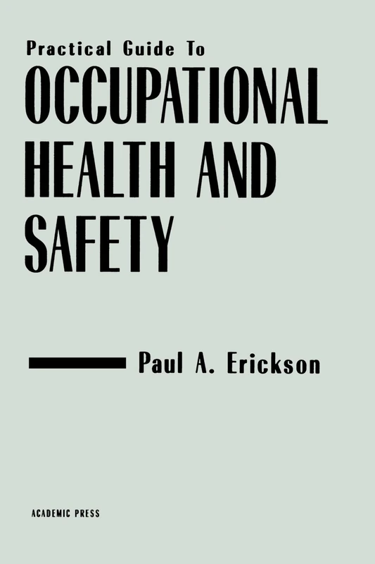 Practical Guide to Occupational Health and Safety