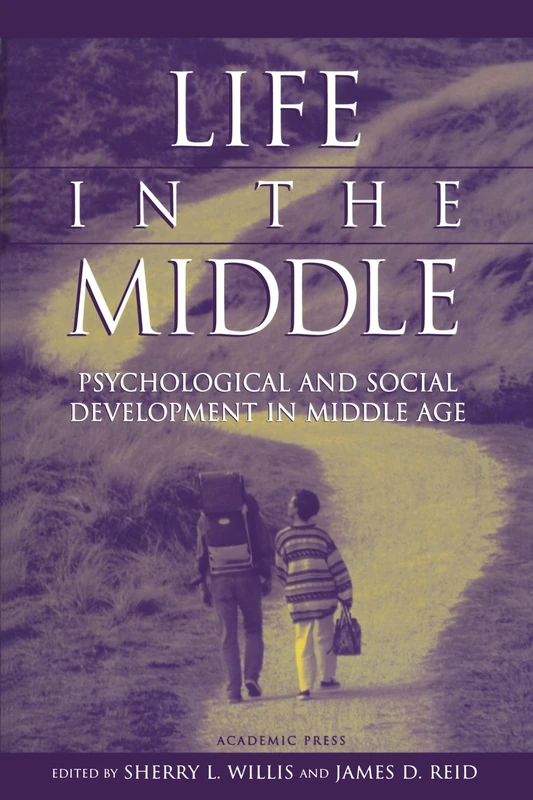 Life in the Middle: Psychological and Social Development in Middle Age