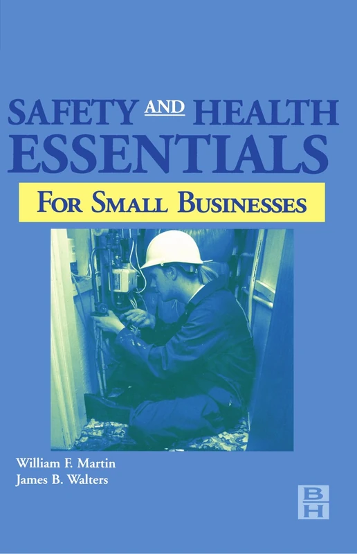 Safety and Health Essentials: For Small Businesses
