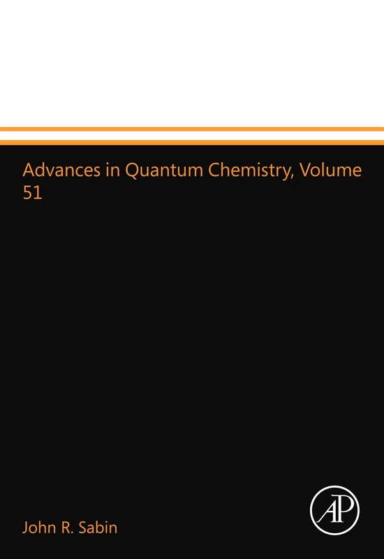 Advances in Quantum Chemistry, Volume 51