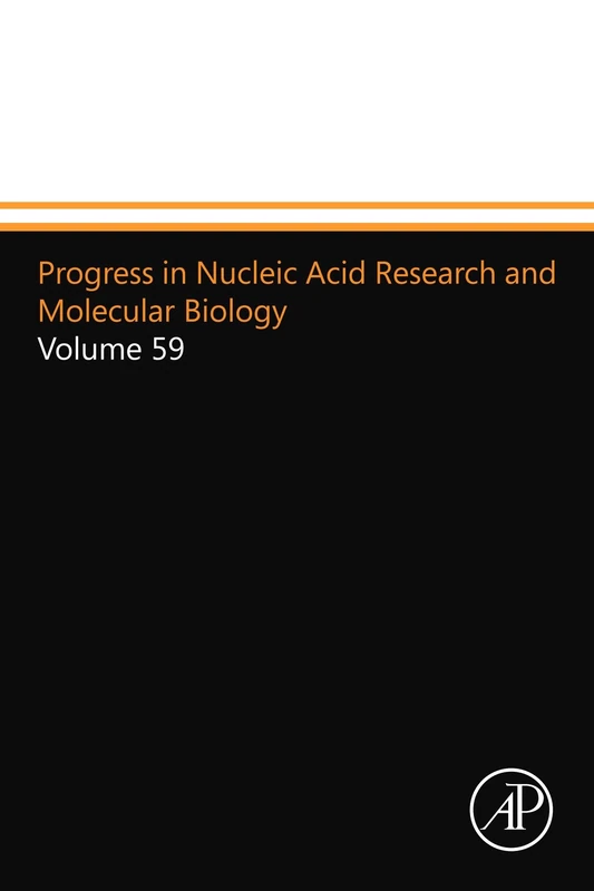 Progress in Nucleic Acid Research and Molecular Biology: Volume 59