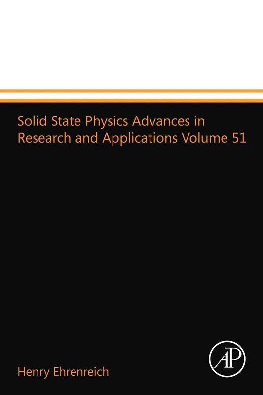 Solid State Physics Advances in Research and Applications Volume 51