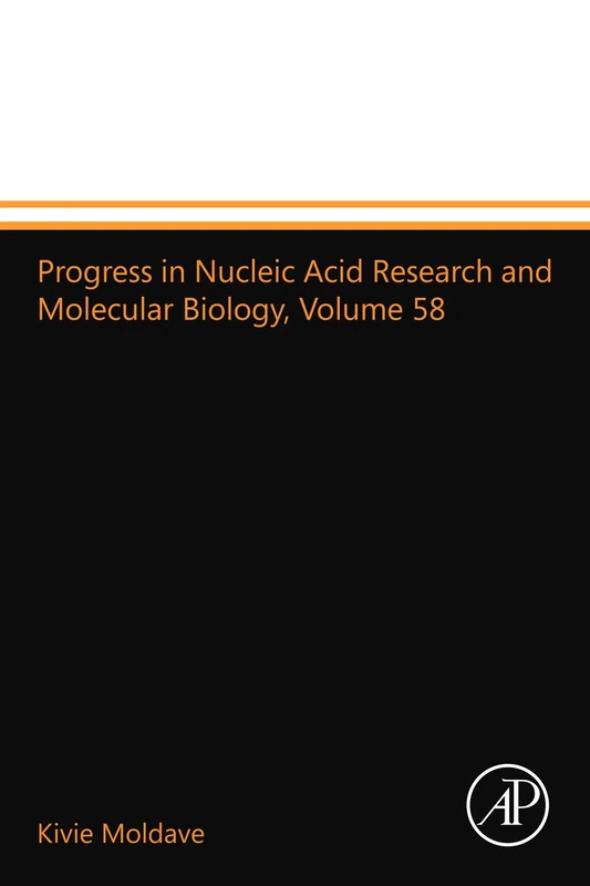 Progress in Nucleic Acid Research and Molecular Biology, Volume 58