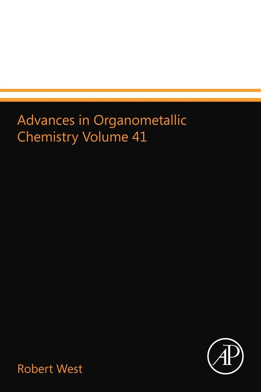 Advances in Organometallic Chemistry Volume 41