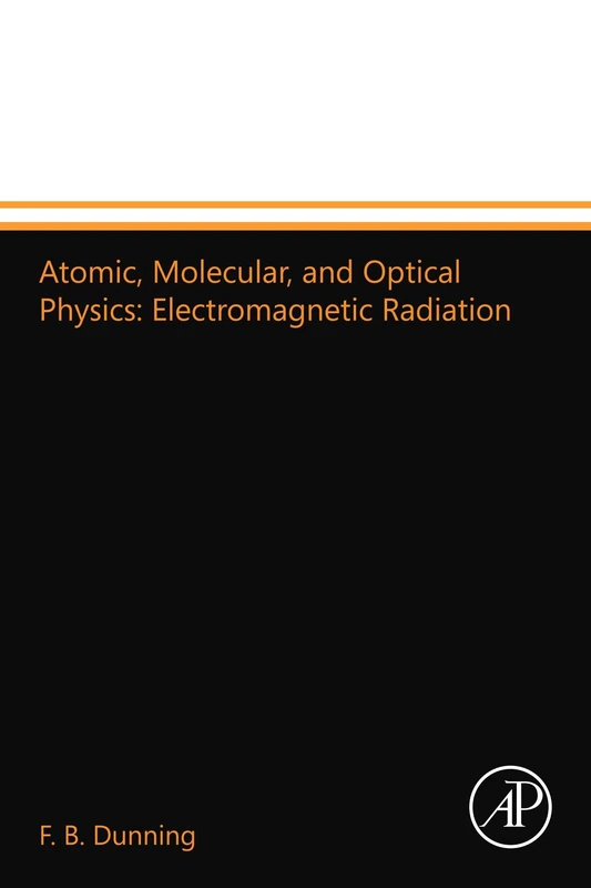 Atomic, Molecular, and Optical Physics: Electromagnetic Radiation