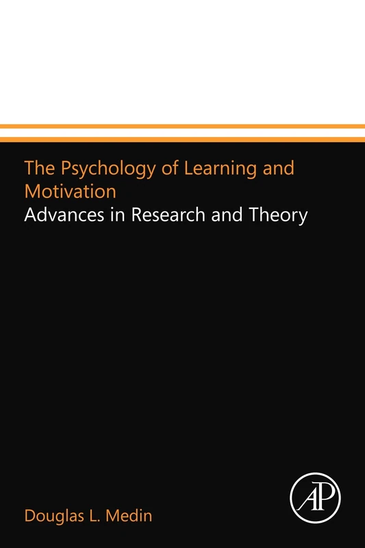 The Psychology of Learning and Motivation: Advances in Research and Theory