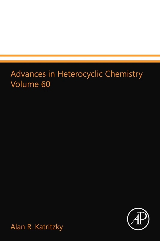 Advances in Heterocyclic Chemistry Volume 60