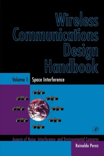 Wireless Communications Design Handbook: Space Interference