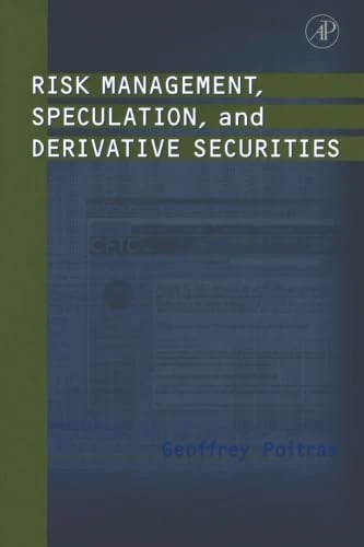 Risk Management, Speculation, and Derivative Securities