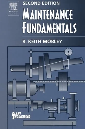 Maintenance Fundamentals, Second Edition