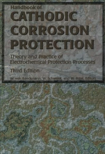 Handbook of Cathodic Corrosion Protection, Third Edition