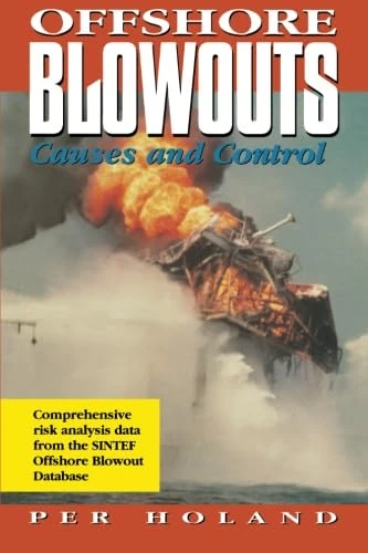 Offshore Blowouts: Causes and Control - Gulf Professional Publishing