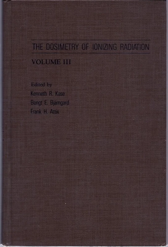 The Dosimetry of Ionizing Radiation: Volume III: v. 3 - Image 1