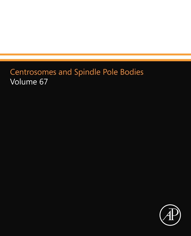 Centrosomes and Spindle Pole Bodies: Volume 67