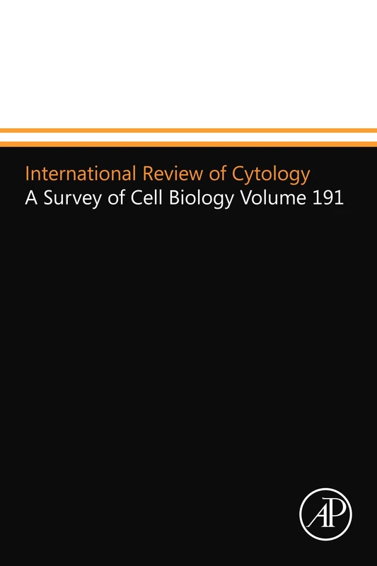 International Review of Cytology: A Survey of Cell Biology Volume 191