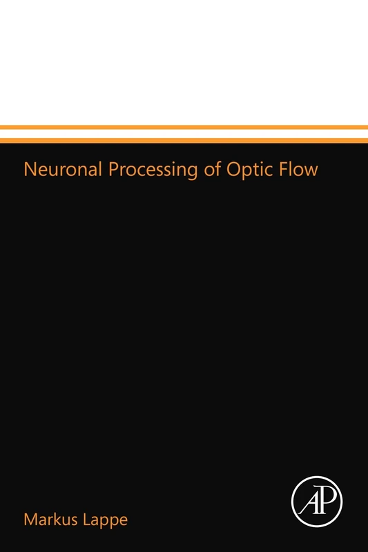 Neuronal Processing of Optic Flow - Academic Press Book