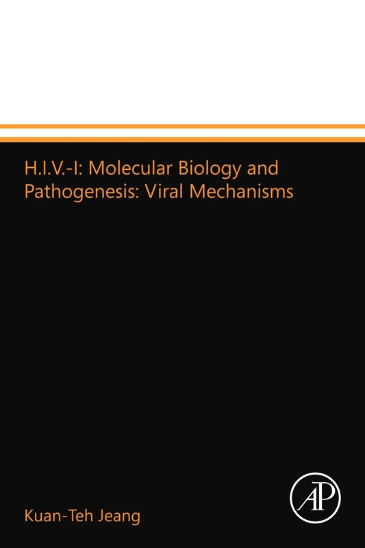 H.I.V.-I: Molecular Biology and Pathogenesis: Viral Mechanisms