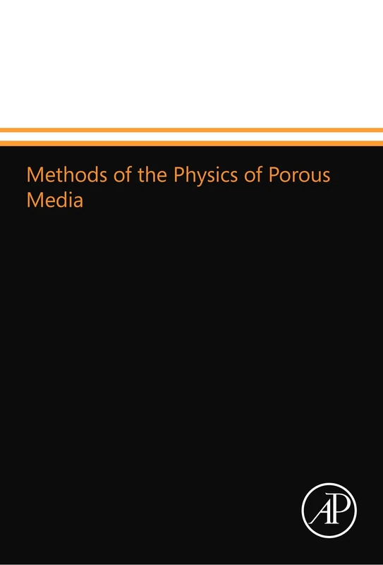 Methods of the Physics of Porous Media