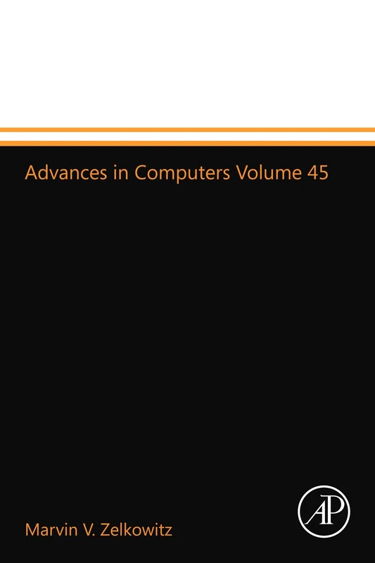 Advances in Computers Volume 45