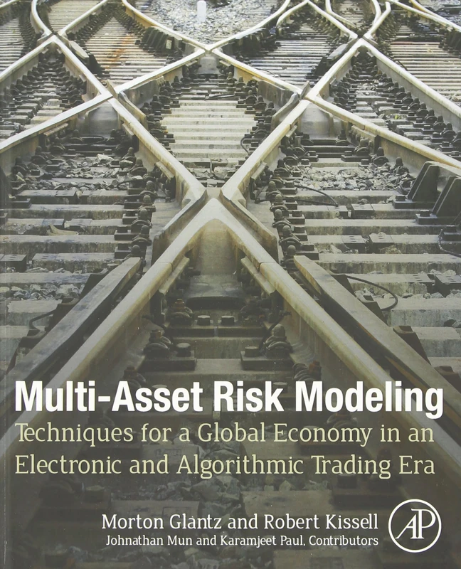 Multi-Asset Risk Modeling: Techniques for a Global Economy in an Electronic and Algorithmic Trading Era
