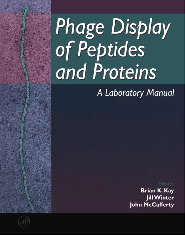 Phage Display of Peptides and Proteins: A Laboratory Manual