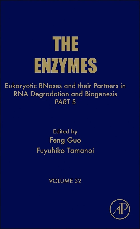 Eukaryotic RNases and Their Partners in RNA Degradation and Biogenesis (The Enzymes): Part B: Volume 32 (The Enzymes, Volume 32)