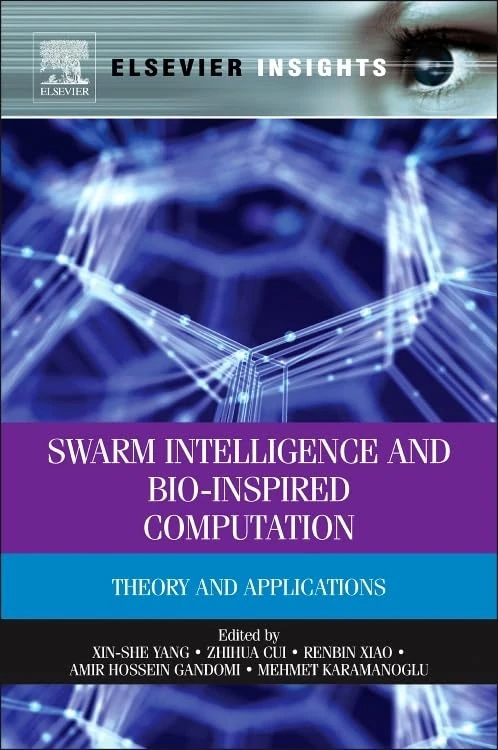 Swarm Intelligence and Bio-Inspired Computation..: Theory and Applications (Elsevier Insights)
